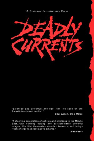 Deadly Currents